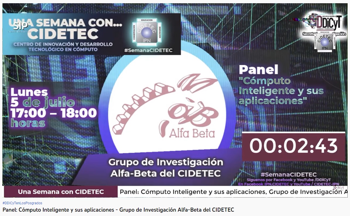 Panel: Cómputo Inteligente y sus aplicaciones - Grupo de Investigación Alfa-Beta del CIDETEC